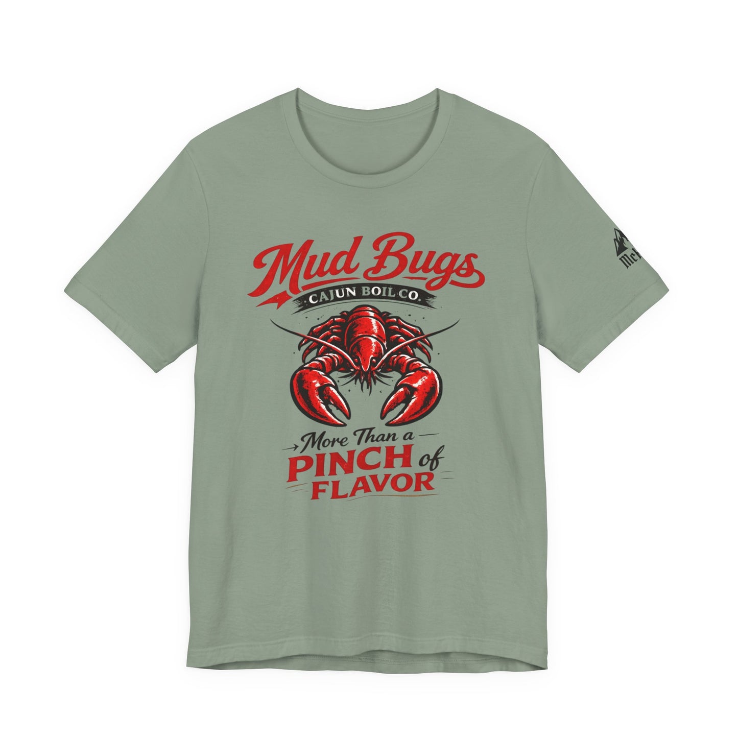 Mud Bugs Cajun Tee — “More Than a Pinch of Flavor” Crawfish T-Shirt
