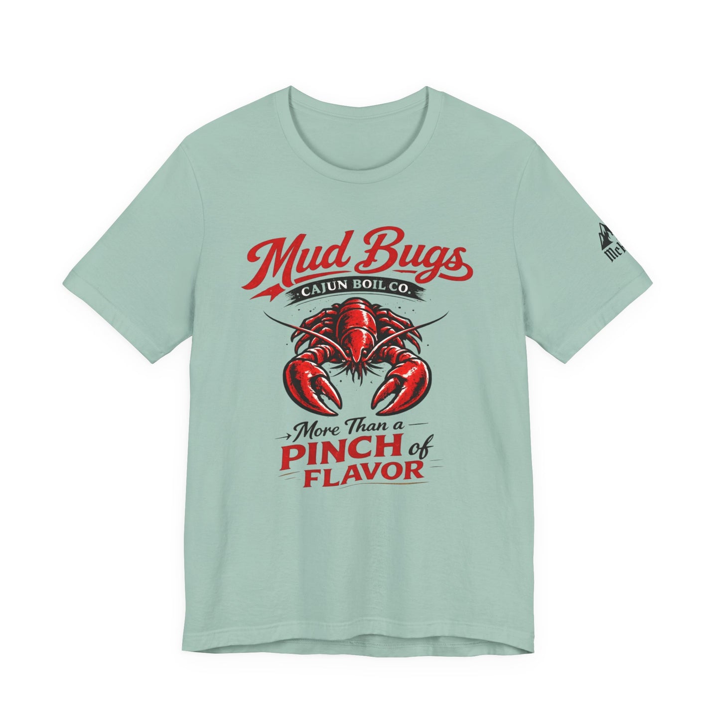Mud Bugs Cajun Tee — “More Than a Pinch of Flavor” Crawfish T-Shirt
