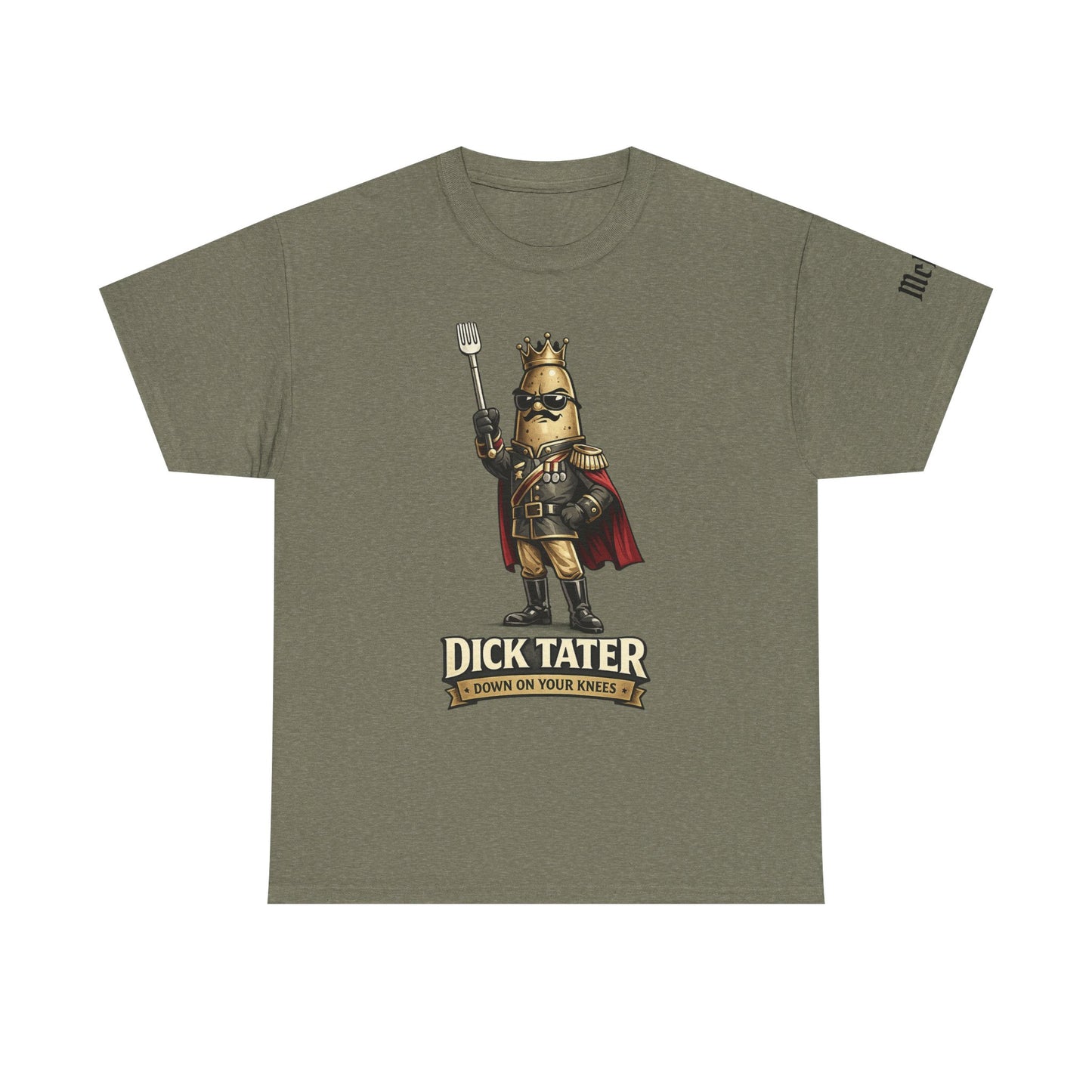 Dick Tater Funny Potato Tee — 'I Down On Your Arse!' Humorous Novelty T-Shirt