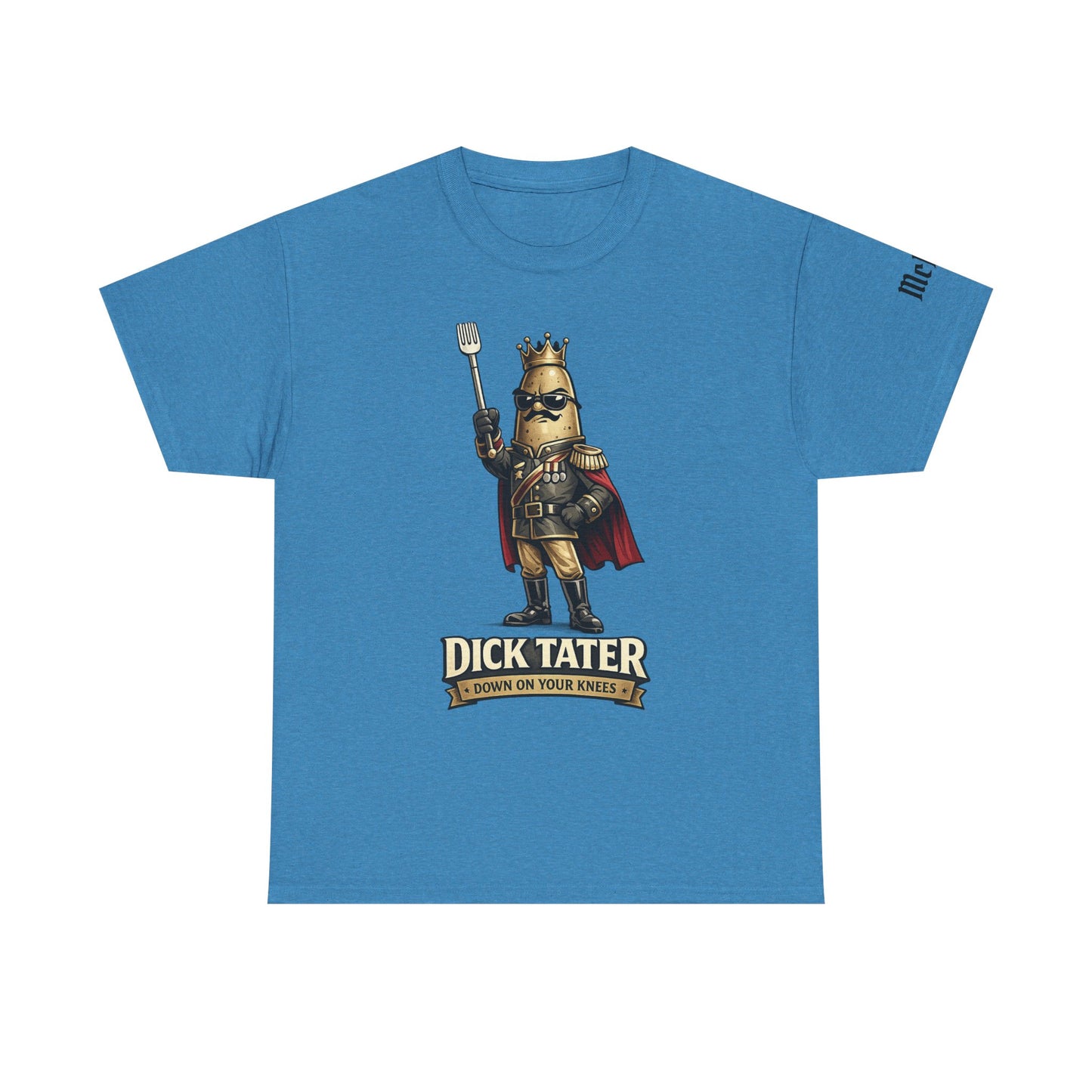 Dick Tater Funny Potato Tee — 'I Down On Your Arse!' Humorous Novelty T-Shirt