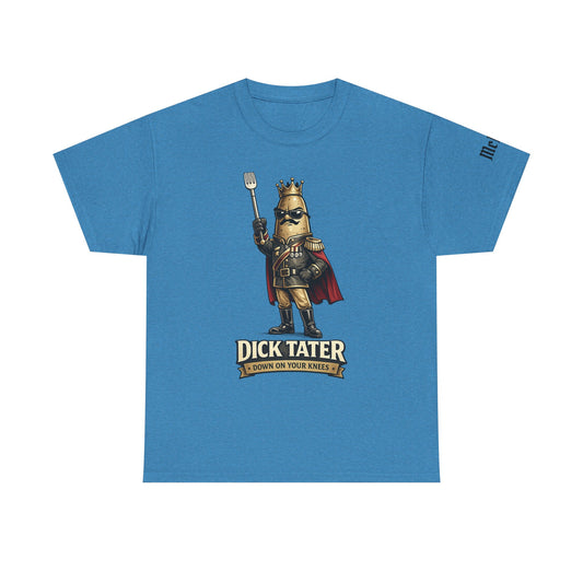 Dick Tater Funny Potato Tee — 'I Down On Your Arse!' Humorous Novelty T-Shirt