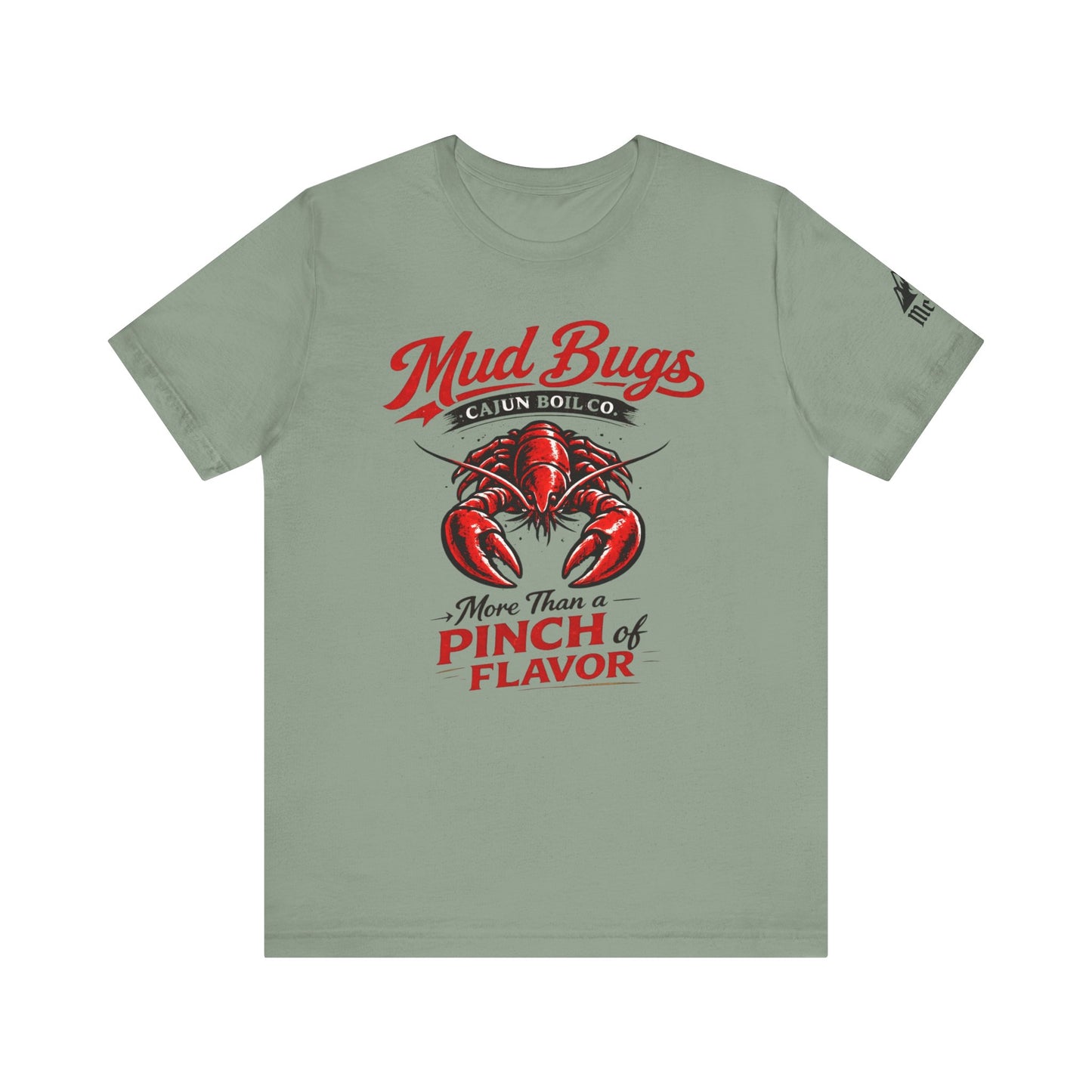 Mud Bugs Cajun Tee — “More Than a Pinch of Flavor” Crawfish T-Shirt