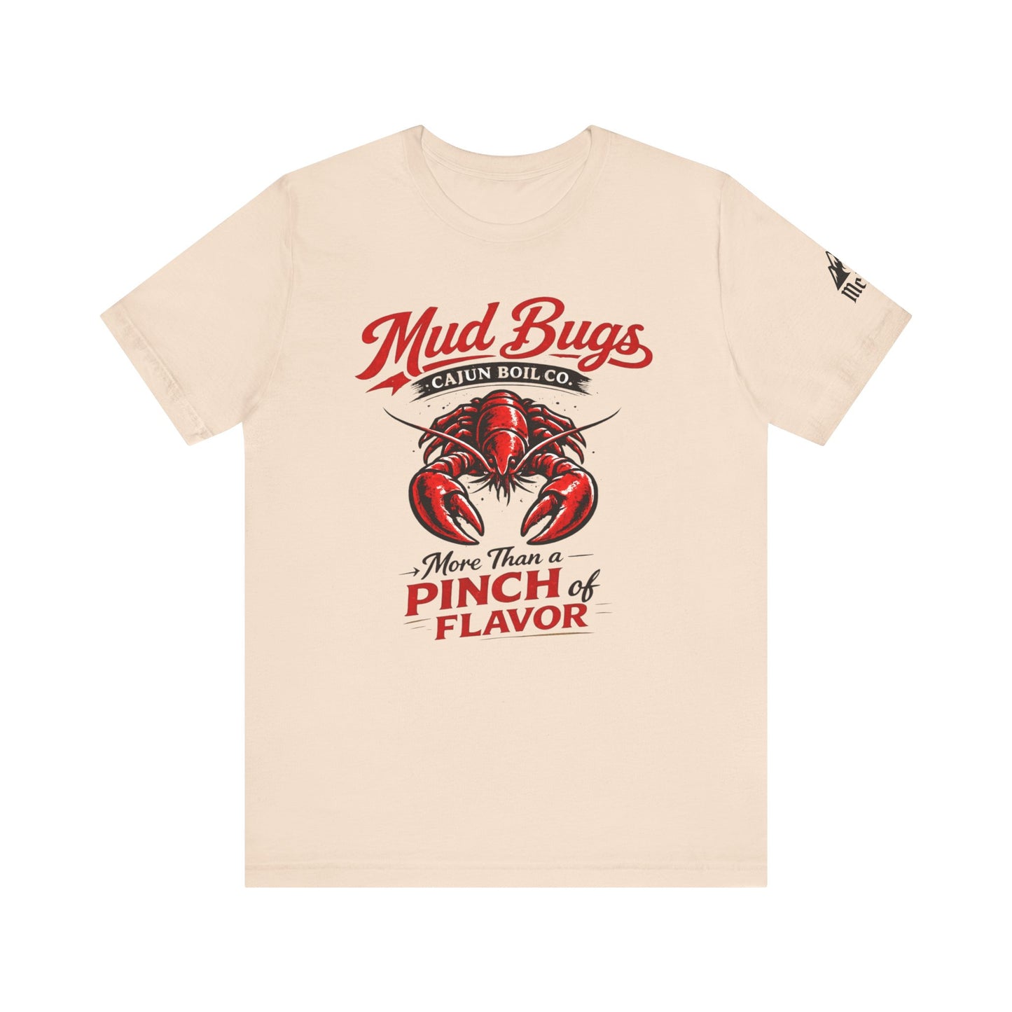 Mud Bugs Cajun Tee — “More Than a Pinch of Flavor” Crawfish T-Shirt