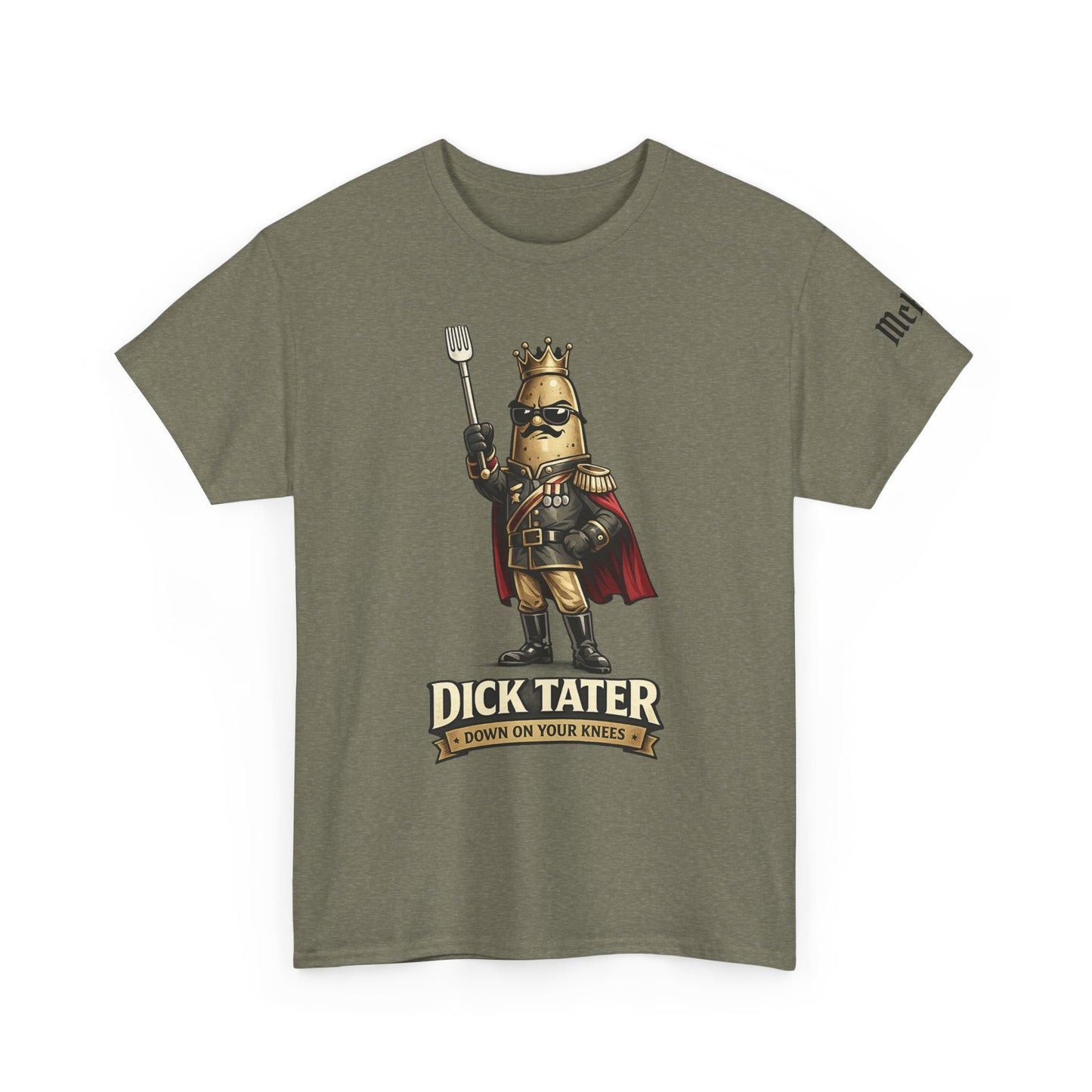 Dick Tater Funny Potato Tee — 'I Down On Your Arse!' Humorous Novelty T-Shirt