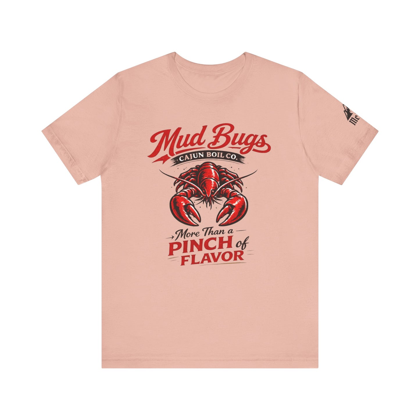 Mud Bugs Cajun Tee — “More Than a Pinch of Flavor” Crawfish T-Shirt