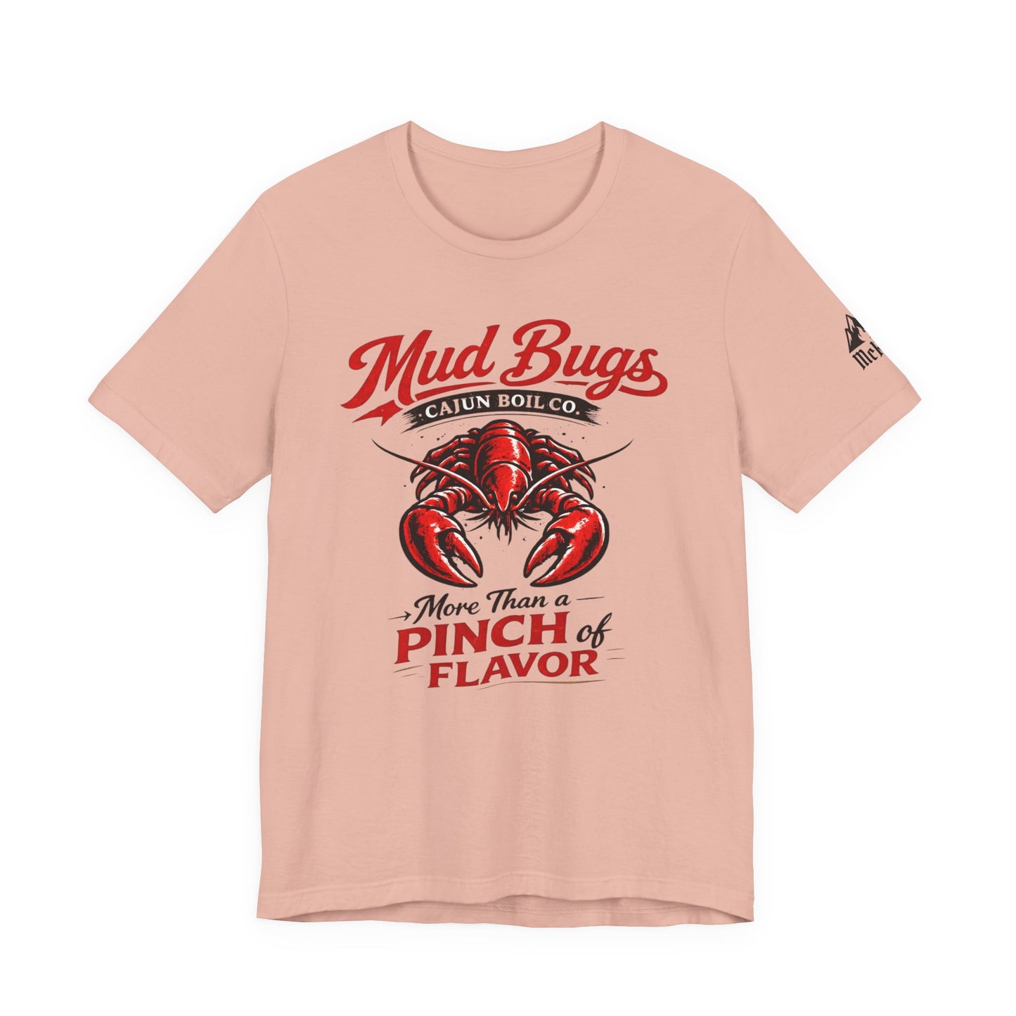 Mud Bugs Cajun Tee — “More Than a Pinch of Flavor” Crawfish T-Shirt